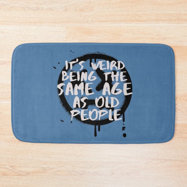 Item preview, It's Weird Being The Same Age As Old People Retro Grunge designed and sold by SunfullyYours.