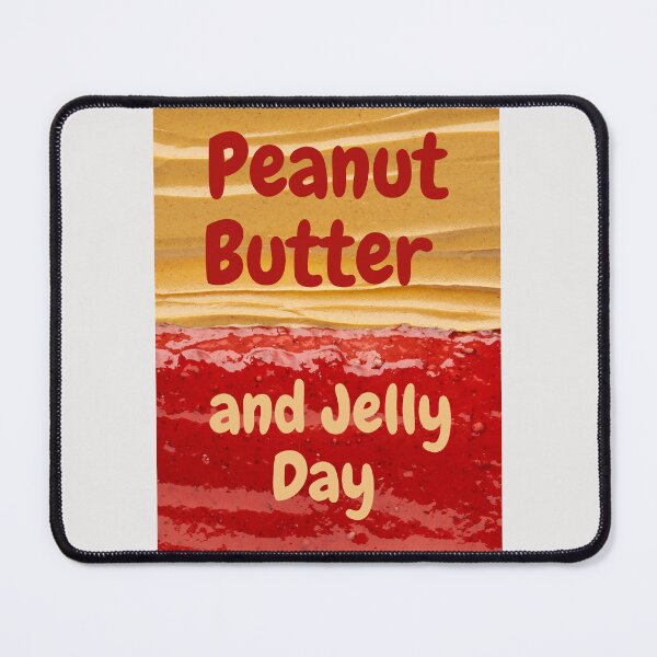 Item preview, Peanut Butter and Jelly Day designed and sold by Simo0455.