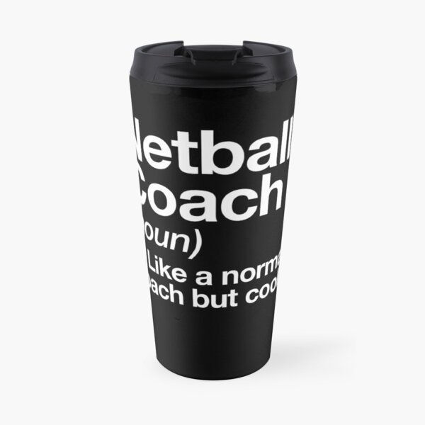 Netball Coach Funny Definition Trainer Diseño de regalo Taza de viaje