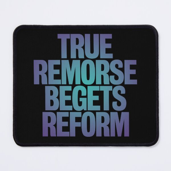 Item preview, True remorse begets reform v.1 designed and sold by x1brett.