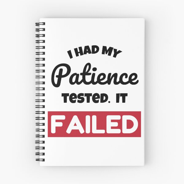 Item preview, I Had My Patience Tested. it Failed designed and sold by judgeart.