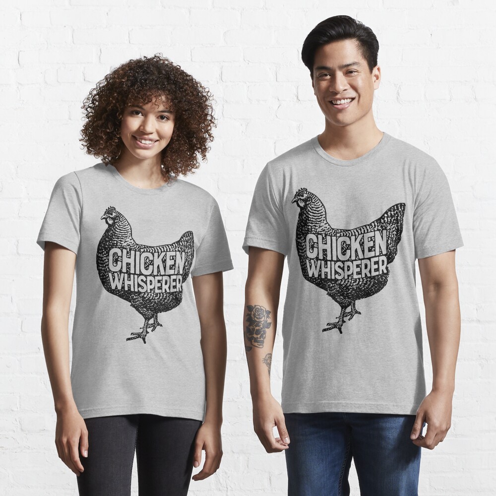 Chicken Whisperer Shirt Funny Farming Farm Poultry Gifts T-shirt for Farmers or Chicken Lovers Essential T-Shirt