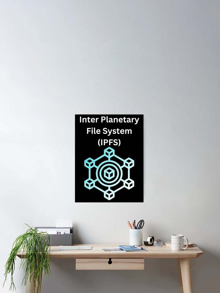 Thumbnail 2 of 3, Poster, Inter Planetary File System (IPFS) designed and sold by UpcomingTech.