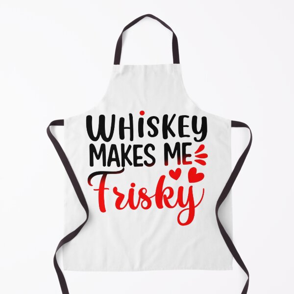 Item preview, Whiskey Makes Me Frisky designed and sold by Sick Creativity.