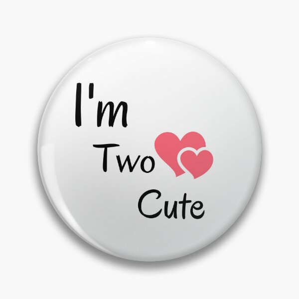 Item preview, i'm two cute Birthday - 2nd Birthday designed and sold by Matjermoon.
