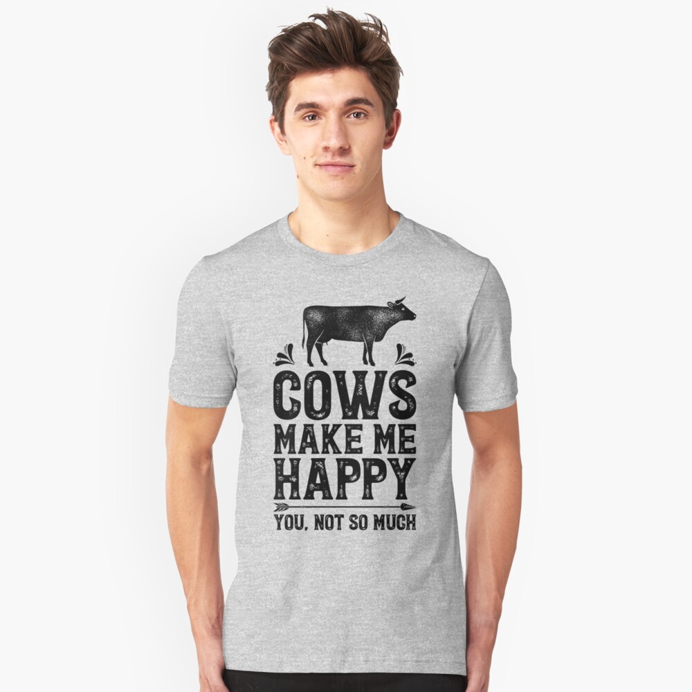 cows make me happy shirt