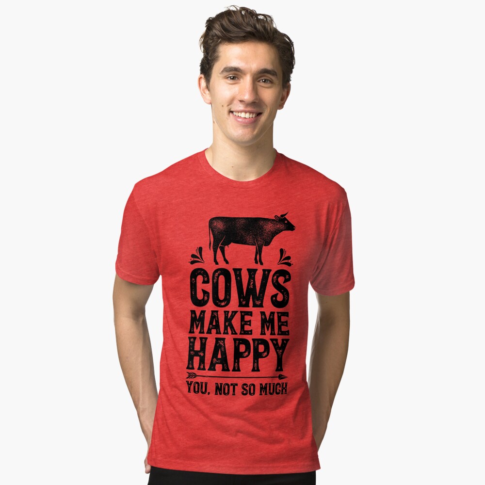 cows make me happy shirt