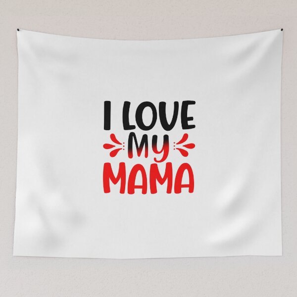 Item preview, I Love My Mama designed and sold by Sick Creativity.