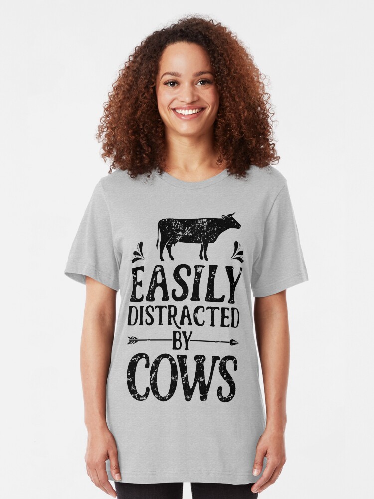 Alternate view of Easily Distracted By Cows Shirt Funny Farming Farm Gifts T-shirt for Farmers or Cow Lovers Slim Fit T-Shirt