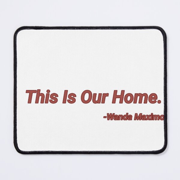 Item preview, This Is Our Home | Wanda Maximoff designed and sold by CallMehRiver.