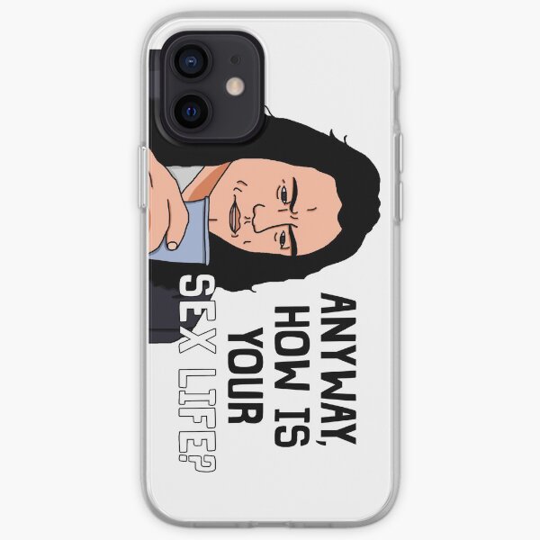 Anyway, How Is Your Sex Life? iPhone Soft Case