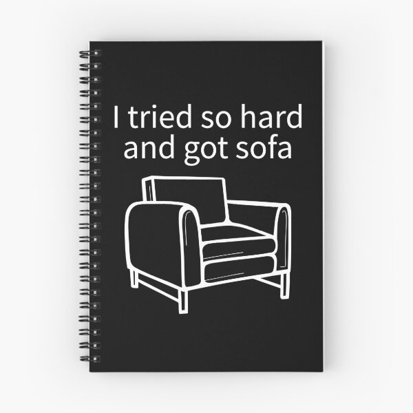 Item preview, I Tried So Hard And Got Sofa designed and sold by TheBestArt2022.