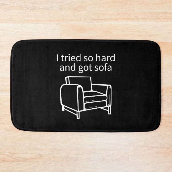 Item preview, I Tried So Hard And Got Sofa designed and sold by TheBestArt2022.