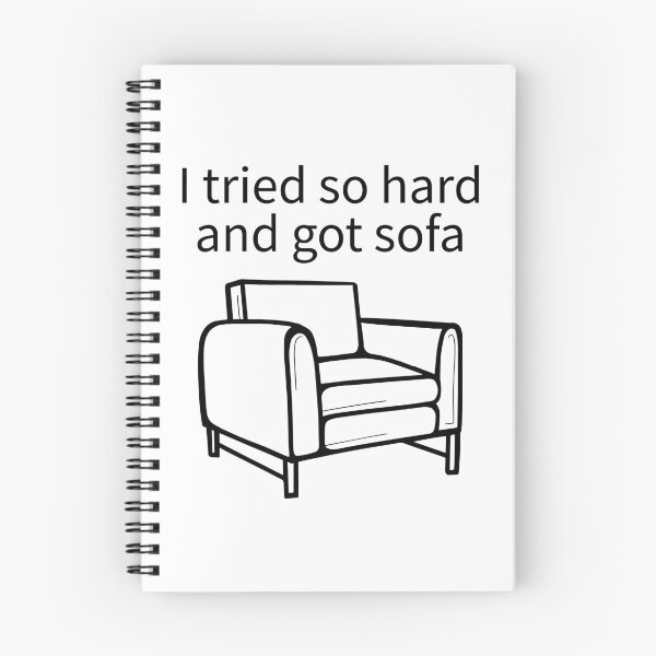 Item preview, I Tried So Hard And Got Sofa designed and sold by TheBestArt2022.