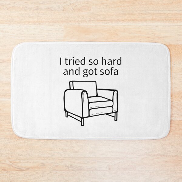 Item preview, I Tried So Hard And Got Sofa designed and sold by TheBestArt2022.