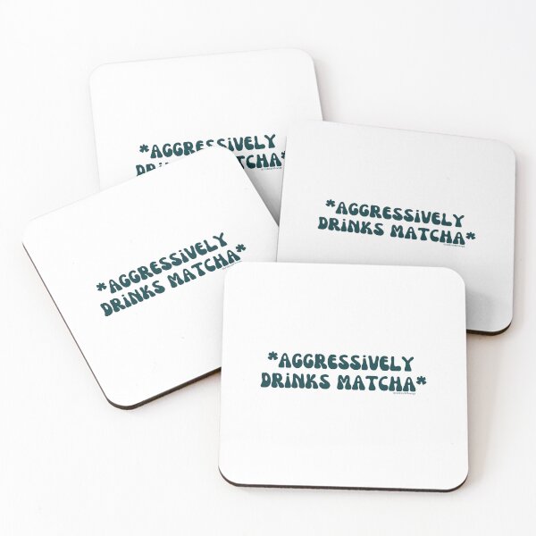 Item preview, Aggressively drinks matcha. v14 | @lilsboobthangs designed and sold by lilsboobthangs.
