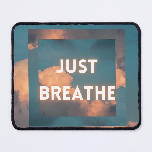 Item preview, Just Breathe designed and sold by StarryEyedMolly.