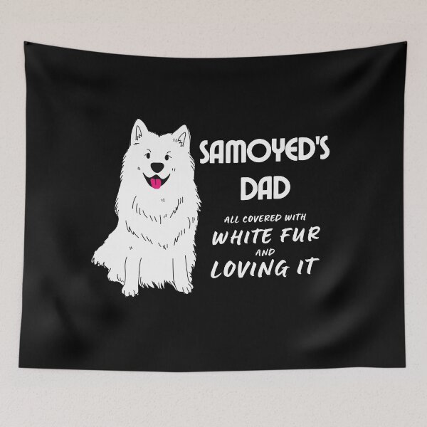 Item preview, Samoyed's dad designed and sold by FullOfCare.