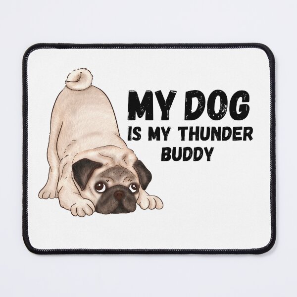 Item preview, My Dog Is My Thunder Buddy designed and sold by STEPHEN-KEMP.
