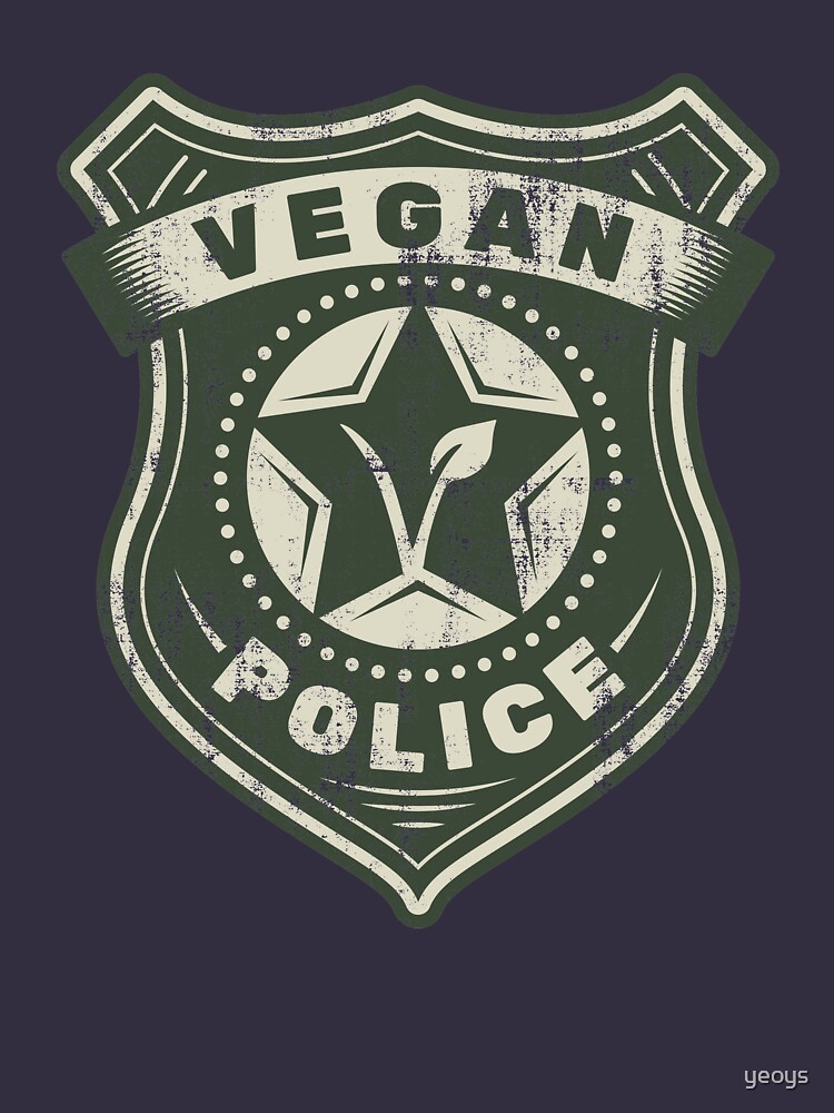 Vegan Police Badge - Funny Veganism Gift by yeoys