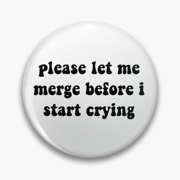 Item preview, please let me merge before i start crying funny car stickers  designed and sold by cizito.