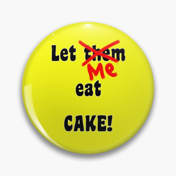 Item preview, Let ME eat cake ! (black text) designed and sold by InterestingImag.