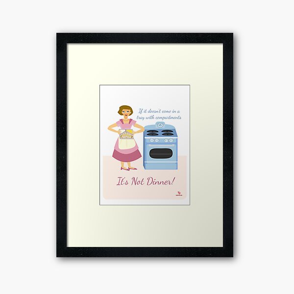 Item preview, Dinner Compartment Slogan Retro Housewife Cartoon designed and sold by mytshirtfort.
