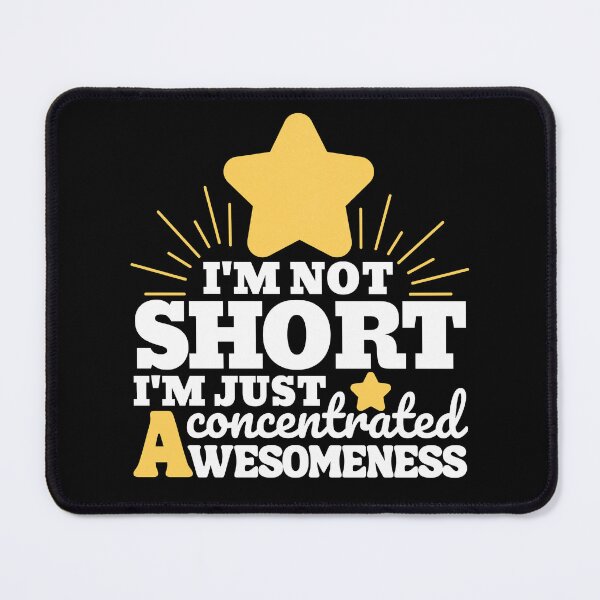 Item preview, I'm not short - I'm just concentrated awesomeness designed and sold by EvergreenWhimsy.