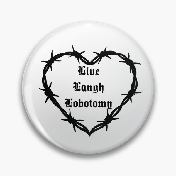 Item preview, Live Laugh Lobotomy  designed and sold by Moon-And-Moth.