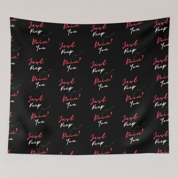 Item preview, Just Keep Doin You | Posative Encouraement and Motivation| Keep Doing You designed and sold by House-Of-Pinto.