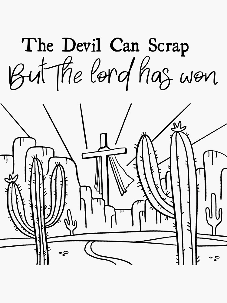 The Devil Can Scrap But The Lord Has Won" Sticker for Sale by aiman98
