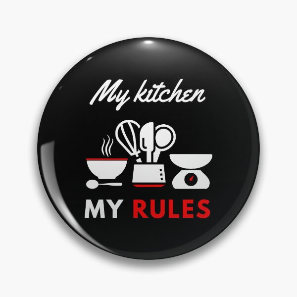 Item preview, My kitchen my rules funny motivational design designed and sold by DigitalMagShop.