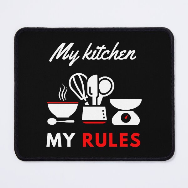 Item preview, My kitchen my rules funny motivational design designed and sold by DigitalMagShop.
