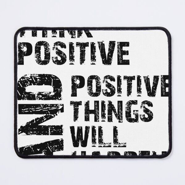Item preview, Positive quote Think positive and positive things will happen designed and sold by smitke.