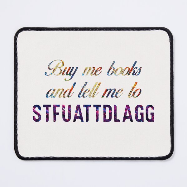 Item preview, Buy Me Books And Tell Me To Stfuattdlagg  designed and sold by Rikistyle.