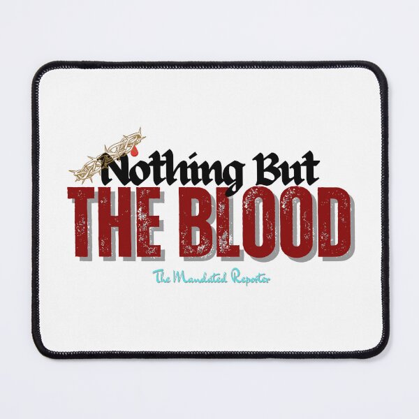 Item preview, Nothing But the Blood | I John 1:7 - White designed and sold by TheReporter1.