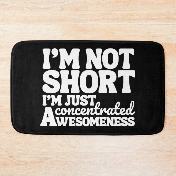 Item preview, I'm not short - I'm just concentrated awesomeness - text only designed and sold by EvergreenWhimsy.