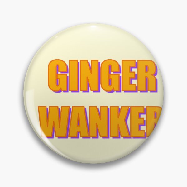 Item preview, Ginger Wanker  designed and sold by Adam Regester.