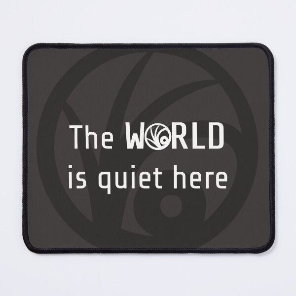 Item preview, The world is quiet here dark grey designed and sold by Goatonfire.