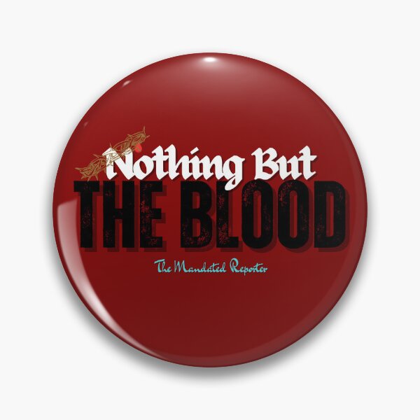 Item preview, Nothing But the Blood | I John 1:7 - Blood Red designed and sold by TheReporter1.