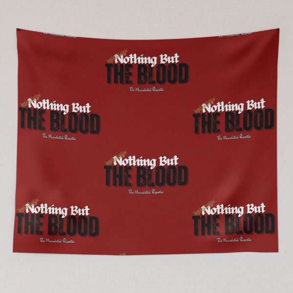 Item preview, Nothing But the Blood | I John 1:7 - Blood Red designed and sold by TheReporter1.