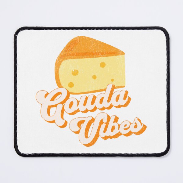 Item preview, Gouda Vibes - Funny Cheese Pun designed and sold by TheButtonCrew.