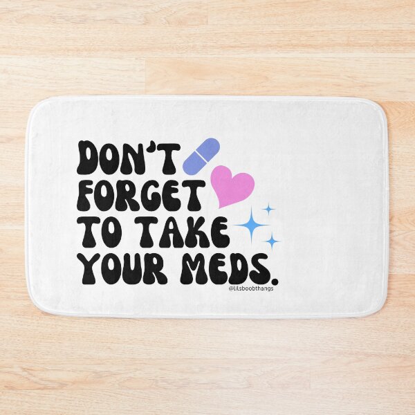 Item preview, Don't forget to take your meds. v18a | lilsboobthangs designed and sold by lilsboobthangs.