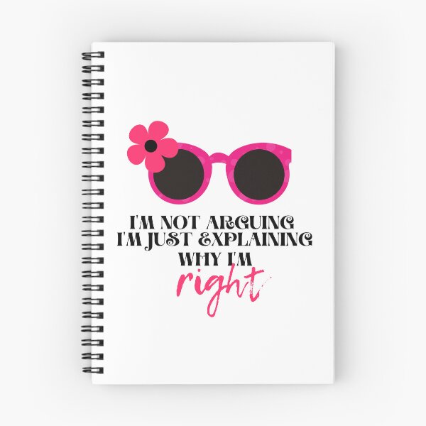 Item preview, I'm not arguing. I'm just explaining why I'm right Funny Quotes for women designed and sold by BilalArt95.