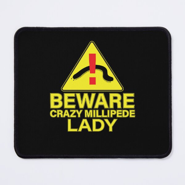 Item preview, Funny Beware Crazy Millipede Lady For A Millipede Pet Owner designed and sold by StrongShirts.