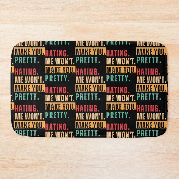 Item preview, Hating Me Wont Make You Pretty designed and sold by MooraArts.