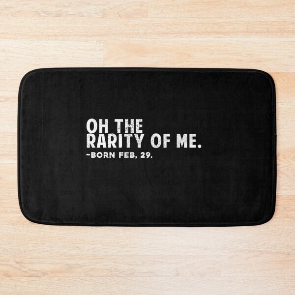 Item preview, Oh the rarity of me - Born 29th February Leap Year Birthday designed and sold by POPCulturejb.