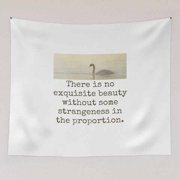 Item preview, There Is No Exquisite Beauty - Beauty Quote  designed and sold by CrankyOldDude.