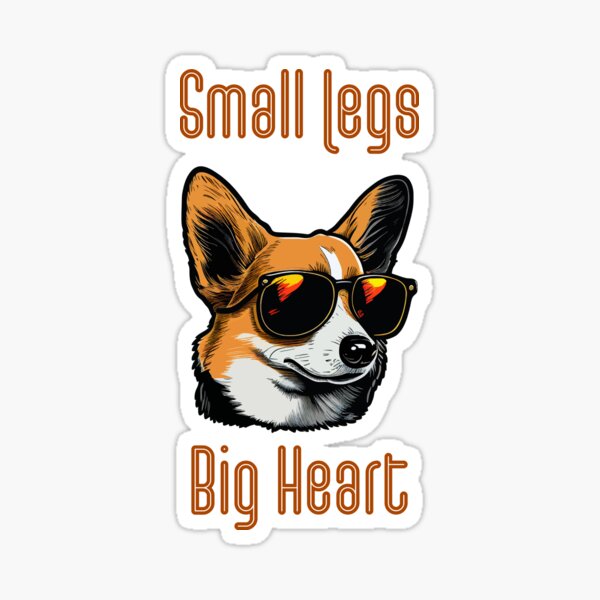 Item preview, Small Legs, Big Heart -- Cool and Cute Corgi designed and sold by NatureImprimer.