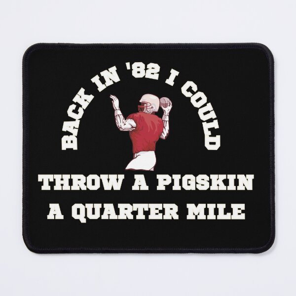 Item preview, Back In '82 I Could Throw A Pigskin A Quarter Mile designed and sold by barrelroll909.